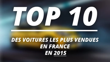 Top 10 des voitures les plus vendus en 2015